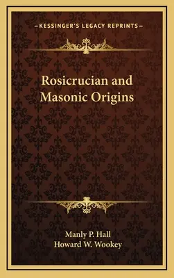 Rosikruciánský a zednářský původ - Rosicrucian and Masonic Origins