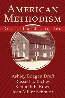 Americký metodismus revidovaný a aktualizovaný - American Methodism Revised and Updated