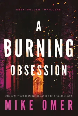 Spalující posedlost - A Burning Obsession