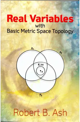 Reálné proměnné se základy topologie metrického prostoru - Real Variables with Basic Metric Space Topology