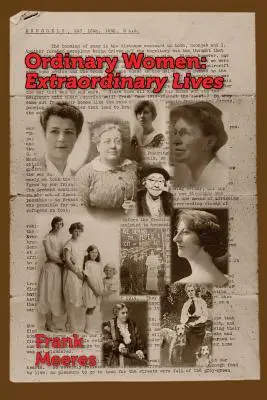 Obyčejné ženy, neobyčejné životy: Norfolkské ženy v první polovině dvacátého století - Ordinary Women, Extraordinary Lives: Norfolk women in the first half of the twentieth century