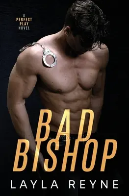 Zlý biskup: Román o dokonalé hře - Bad Bishop: A Perfect Play Novel