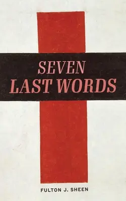 Sedm posledních slov - The Seven Last Words