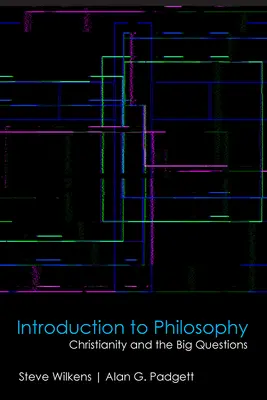 Úvod do filozofie: Křesťanství a velké otázky - Introduction to Philosophy: Christianity and the Big Questions