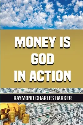 Peníze jsou Bůh v akci - Money Is God in Action
