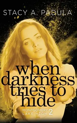 Když se temnota snaží skrýt - When Darkness Tries to Hide