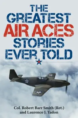 Největší příběhy leteckých es, jaké kdy byly vyprávěny - The Greatest Air Aces Stories Ever Told