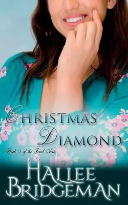 Vánoční diamant: Klenot: Série The Jewel kniha 5 - Christmas Diamond: The Jewel Series book 5