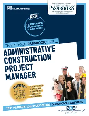 Administrativní manažer stavebních projektů (C-1893): Průvodce studijními sešity - Administrative Construction Project Manager (C-1893): Passbooks Study Guide