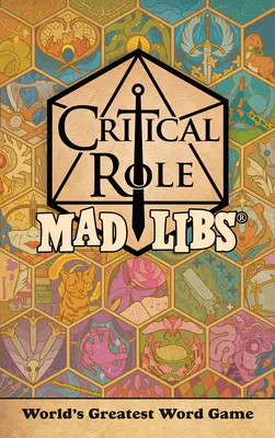 Kritická role Mad Libs: Největší slovní hra na světě - Critical Role Mad Libs: World's Greatest Word Game
