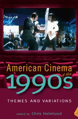 Americká kinematografie 90. let 20. století: Témata a variace - American Cinema of the 1990s: Themes and Variations