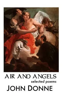 Vzduch a andělé: Vybrané básně - Air and Angels: Selected Poems