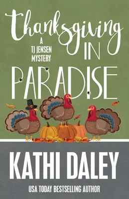 Díkůvzdání v ráji - Thanksgiving in Paradise