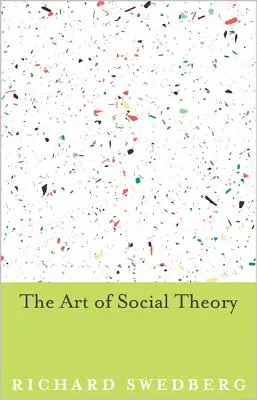 Umění sociální teorie - The Art of Social Theory