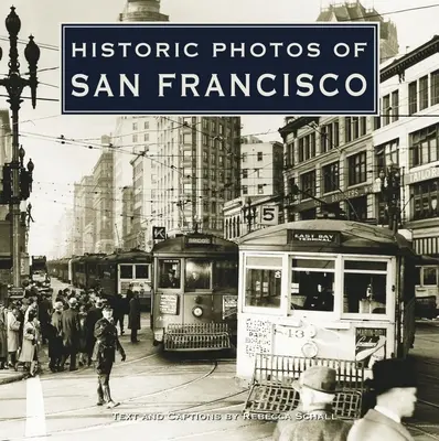 Historické fotografie San Francisca - Historic Photos of San Francisco