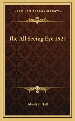 Vševidoucí oko 1927 - The All Seeing Eye 1927