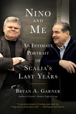 Nino a já: Nino a jeho život: Intimní portrét posledních let Scaliova života - Nino and Me: An Intimate Portrait of Scalia's Last Years
