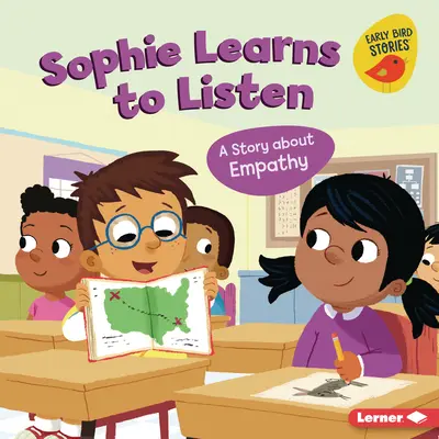 Sophie se učí naslouchat: Příběh o empatii - Sophie Learns to Listen: A Story about Empathy