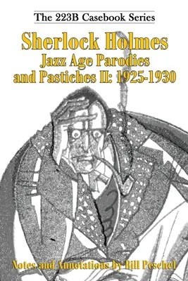 Sherlock Holmes Parodie a pastiše jazzového věku II: 1925-1930 - Sherlock Holmes Jazz Age Parodies and Pastiches II: 1925-1930