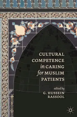 Kulturní kompetence v péči o muslimské pacienty - Cultural Competence in Caring for Muslim Patients