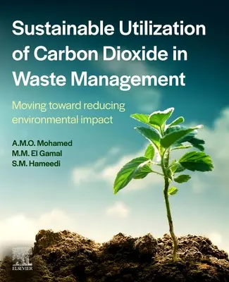 Udržitelné využívání oxidu uhličitého v odpadovém hospodářství: Směrem ke snižování dopadů na životní prostředí - Sustainable Utilization of Carbon Dioxide in Waste Management: Moving Toward Reducing Environmental Impact