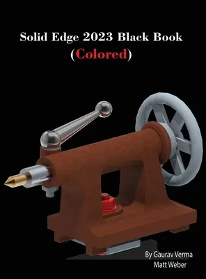 Solid Edge 2023 Black Book: (Barevná) - Solid Edge 2023 Black Book: (Colored)