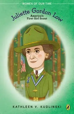 Juliette Gordon Low: První americká skautka - Juliette Gordon Low: America's First Girl Scout