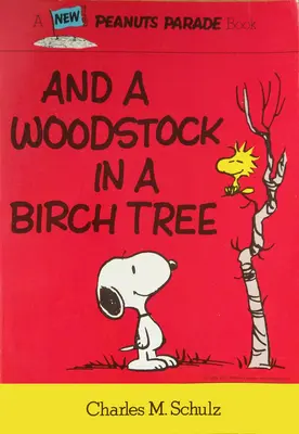 Peanuts: A Woodstock v bříze - Peanuts: And a Woodstock in a Birch Tree