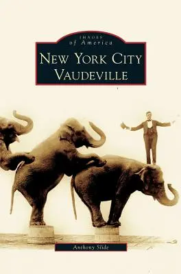 Newyorský vaudeville - New York City Vaudeville