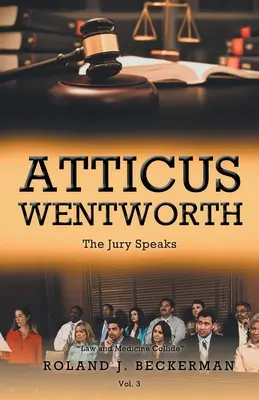 Atticus Wentworth: Porota promlouvá - Atticus Wentworth: The Jury Speaks