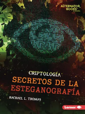 Secretos de la Esteganografa (Tajemství steganografie) - Secretos de la Esteganografa (Secrets of Steganography)