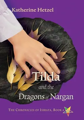 Tilda a draci z Narganu - Tilda and the Dragons of Nargan