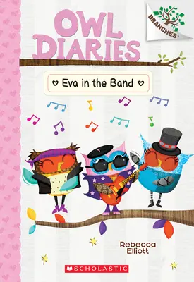 Eva v kapele: Kniha o větvích (Soví deníky #17) - Eva in the Band: A Branches Book (Owl Diaries #17)