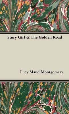 Dívka s příběhem a Zlatá cesta - Story Girl & The Golden Road