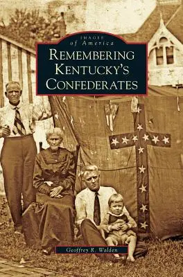 Vzpomínka na konfederáty z Kentucky - Remembering Kentucky's Confederates