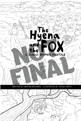 Hyena a liška: A Somali Graphic Folktale - The Hyena and the Fox: A Somali Graphic Folktale