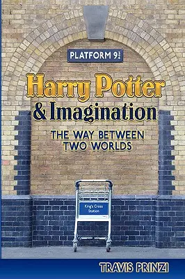 Harry Potter & Imagination: Harry Potter & Imagination: Cesta mezi dvěma světy - Harry Potter & Imagination: The Way Between Two Worlds