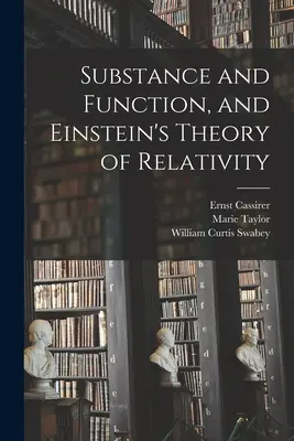 Podstata a funkce a Einsteinova teorie relativity - Substance and Function, and Einstein's Theory of Relativity