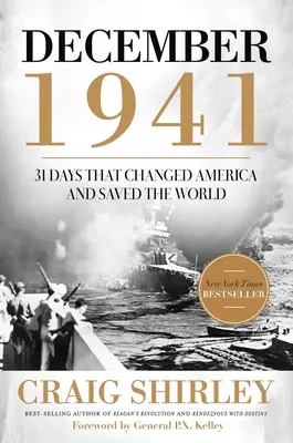 Prosinec 1941: 31 dní, které změnily Ameriku a zachránily svět - December 1941: 31 Days That Changed America and Saved the World