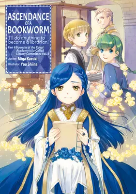 Ascendance of a Bookworm: Část 4 Svazek 3 - Ascendance of a Bookworm: Part 4 Volume 3