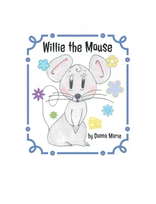 Myšák Willie - Willie the Mouse
