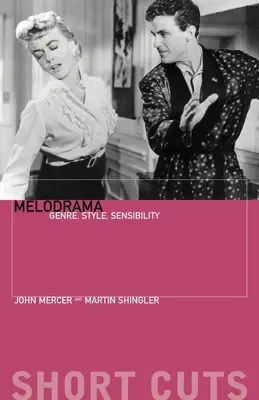 Melodrama: Žánr, styl, citlivost - Melodrama: Genre, Style, Sensibility