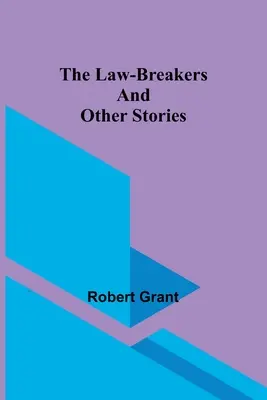 Porušovatelé zákona a jiné příběhy - The Law-Breakers and Other Stories