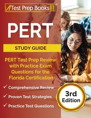 Průvodce studiem PERT: PERT Test Prep Review with Practice Exam Questions for the Florida Certification [3. vydání]: Přehled testů PERT s praktickými otázkami pro certifikaci na Floridě. - PERT Study Guide: PERT Test Prep Review with Practice Exam Questions for the Florida Certification [3rd Edition]