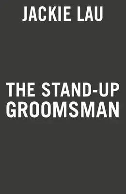 The Stand-Up Groomsman (Stojící ženich) - The Stand-Up Groomsman