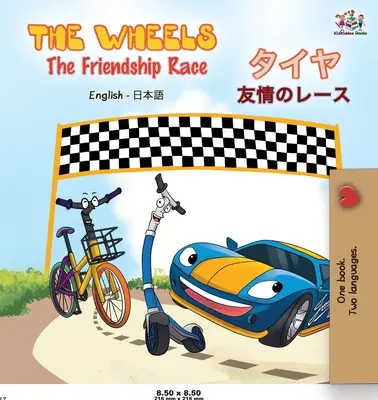Kola Závod přátelství ( Anglicko-japonská dvojjazyčná kniha) - The Wheels The Friendship Race ( English Japanese Bilingual Book)