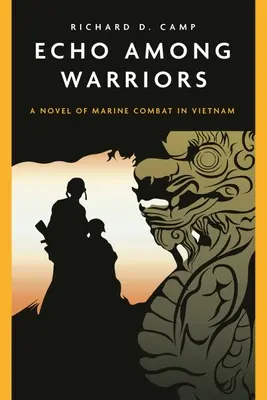 Ozvěna mezi válečníky: Davis: Boj zblízka ve vietnamské džungli - Echo Among Warriors: Close Combat in the Jungle of Vietnam