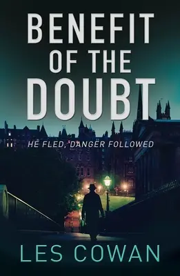 Výhoda pochybností: On utekl, nebezpečí ho pronásleduje - Benefit of the Doubt: He Fled, Danger Followed