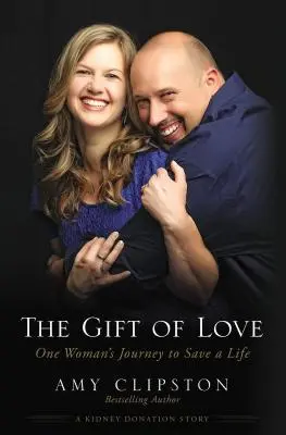 Dar lásky: Cesta jedné ženy za záchranou života - The Gift of Love: One Woman's Journey to Save a Life