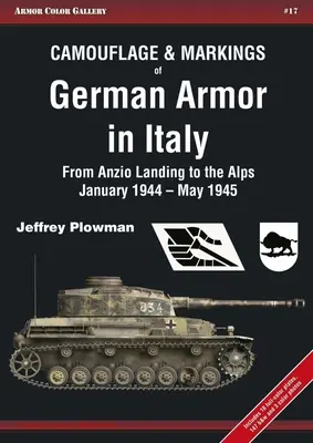 Kamufláž a značení německé obrněné techniky v Itálii: Od vylodění u Anzia po Alpy, leden 1944 - květen 1945 - Camouflage & Markings of German Armor in Italy: From Anzio Landing to the Alps, January 1944 - May 1945